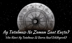 18 Eylül Ay Tutulması Saat Kaçta? Yılın İkinci Ay Tutulması 12 Burcu Nasıl Etkileyecek?