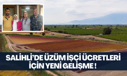 Salihli’de bağ, bahçe ve tarım işçileri için önemli gelişme!