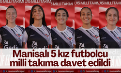 Manisalı 5 kız futbolcu milli takıma davet edildi