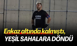 Enkaz altında kalmıştı, yeşil sahalara döndü