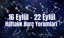 Haftalık Burç Yorumları (16 – 22 Eylül) Bu Hafta 12 Burcu Neler Bekliyor?