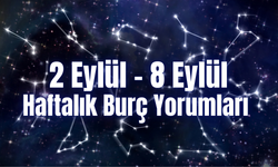 Haftalık Burç Yorumları (2 – 8 Eylül) Bu Hafta 12 Burcu Neler Bekliyor?