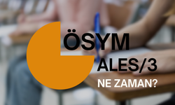 2024 ALES/3 Sınav Tarihi Belli Oldu: Son ALES Ne Zaman Yapılacak?