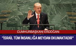 Cumhurbaşkanı Erdoğan: "İsrail tüm insanlığa meydan okumaktadır"