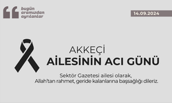 Akkeçi ailesinin acı günü