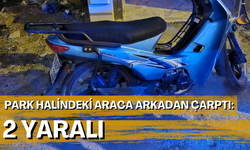 Motosiklet park halindeki araca arkadan çarptı: 2 yaralı