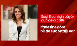 Seçil Erzan için 4 yeni iddianame hazırlandı! İfadesine göre bir de suç ortağı var