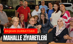 Başkan Durbay'dan  mahalle ziyaretleri