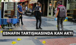 Esnafın tartışmasında kan aktı