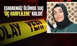 Esrarengiz ölümde suç 'üç harflilere' kaldı! Talihsiz kadın geride iki evlat bıraktı