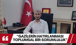 Gaziler hatırlanmak istiyor