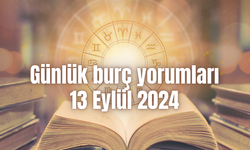 Günlük burç yorumları: 13 Eylül 2024