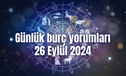 Günlük burç yorumları: 26 Eylül 2024