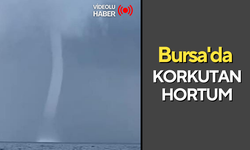 Bursa'da korkutan hortum