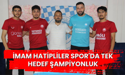 İmam Hatipliler Spor'da tek hedef şampiyonluk