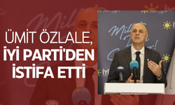 İYİ Parti Genel Başkan Yardımcısı ve İzmir Milletvekili Ümit Özlale, partisinden istifa etti