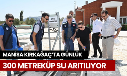 Manisa Kırkağaç’ta günlük 300 metreküp su arıtılıyor