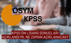 KPSS Ön Lisans Sonuçları Açıklandı mı, Ne Zaman Açıklanacak? (2024 ÖSYM KPSS sonuç tarihi)