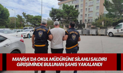 Manisa’da Okul müdürüne silahlı saldırı girişiminde bulunan şahıs yakalandı