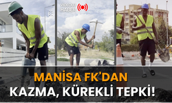 Manisa FK'dan kazma, kürekli tepki!