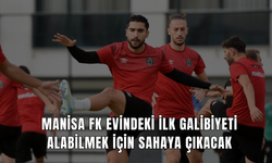 Manisa FK evindeki ilk galibiyeti alabilmek için sahaya çıkacak