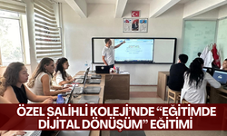 Özel Salihli Koleji’nde “Eğitimde dijital dönüşüm” eğitimi