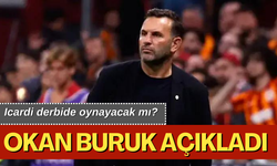 Okan Buruk: Derbiye 5'te 5 galibiyetle gidiyoruz