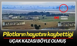 Pilotların hayatını kaybettiği uçak kazası böyle olmuş