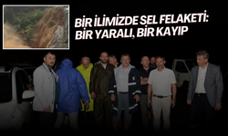 Bir ilimizde sel felaketi ! Bir yaralı, bir kayıp