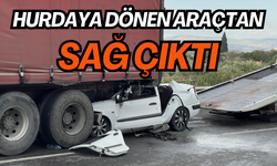 Hurdaya dönen araçtan sağ çıktı