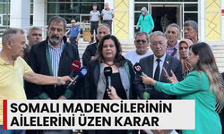 Somalı madencilerinin ailelerini üzen karar