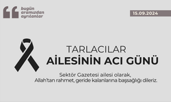 Tarlacılar ailesinin acı günü