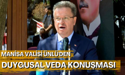 Manisa Valisi Ünlü'den duygusal veda konuşması