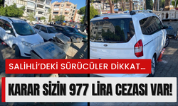 Salihli’deki sürücüler dikkat… Karar sizin 977 lira cezası var!