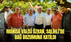 Manisa Valisi Özkan, Salihli’de bağ bozumuna katıldı