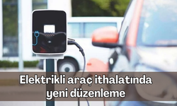 Otomobil alacaklar dikkat! Araç ithalatında yeni kural belli oldu