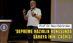 Prof. Dr. Naci Görür: 'Depreme Hazırlık İçin Harekete Geçin!