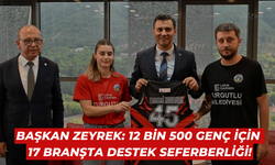 Başkan Zeyrek; '12 bin 500 genç için 17 branşta destek seferberliği!'