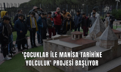 'Çocuklar ile Manisa tarihine yolculuk' projesi başlıyor