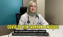 Yeni varyant XEC baskın geliyor | Hassas popülasyon için uyarı!