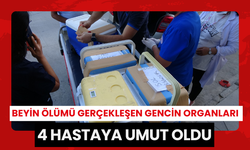 Beyin ölümü gerçekleşen gencin organları 4 hastaya umut oldu