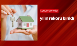 Konut satışında yılın rekoru kırıldı