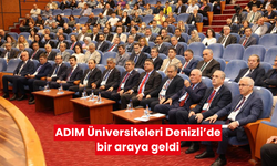 ADIM Üniversiteleri Denizli’de bir araya geldi