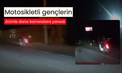 Motosikletli gençlerin ölümle dansı kameralara yansıdı