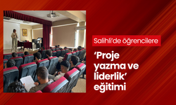 Salihli’de öğrencilere ‘Proje yazma ve liderlik’ eğitimi