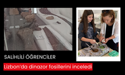 Salihlili öğrenciler Lizbon’da dinazor fosillerini inceledi