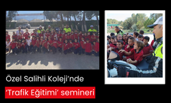 Özel Salihli Koleji’nde ‘Trafik Eğitimi’ semineri