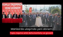 Manisa’da ulaşımda yeni dönem: Toplu taşıma artık daha konforlu ve güvenli