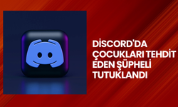 Discord'da çocukları tehdit eden şüpheli tutuklandı