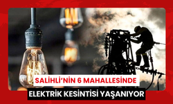 Son dakika… Salihli’nin 6 mahallesinde elektrik kesintisi yaşanıyor